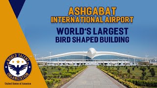 Ashgabat International Airport  A video by World Talent Organization [upl. by Erehs]