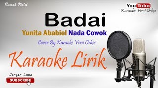 Badai  Nada Cowok  Cover By Karaoke Versi Orkes [upl. by Durgy]