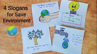 4 Slogans for Save Environment  world environment slogans  Save Environment quotes [upl. by Olim]