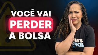 10 ERROS QUE VÃO FAZER VOCÊ PERDER SUA BOLSA [upl. by Maurizia]