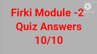 Firki app Module2 Answers 1010 firkiapp [upl. by Accebar]