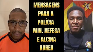 MENSAGENS PARA NYUSI POLÍCIA MIN DEFESA E ALCINA ABREU [upl. by Ecyak864]