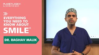 SMILE The Revolutionary Flapless SpecsRemoval Procedure  Dr Raghav Malik  Planet Lasik [upl. by Hidie]