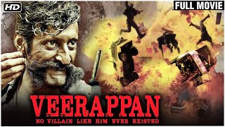 Veerappan Full Movie  Story of Veerappan  Sandeep Bharadwaj  Lisa Ray  Superhit Movie [upl. by Elianore574]