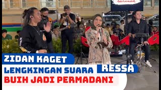 ZIDAN KAGET LENGKINGAN SUARA RESSA  BUIH JADI PERMADANI LIVE ANJUNGAN SARINAH [upl. by Dacie862]