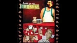 Full Album Deli Creeps  Dawn of the Deli Creeps [upl. by Analra]