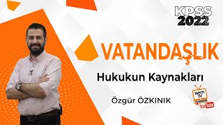 4  HUKUKUN KAYNAKLARI  ÖZGÜR ÖZKINIK [upl. by Enoek975]