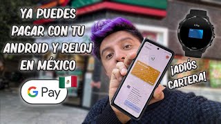 Google Pay y Google Wallet ya disponibles en México Qué es y cómo usar [upl. by Asirehc]