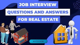 Job Interview Questions And Answers For Real Estate [upl. by Sky]