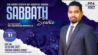 SABBATH SERVICE  AUGUST 31ST 2024  1030AM  PASTORAL FAREWELL  PR NICHOLAS NICHOLLS [upl. by Stephen]