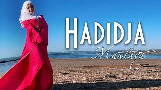 Hadidja  Mawlaya Official Klip [upl. by Airehc]