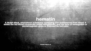 What does hematin mean [upl. by Cressi]