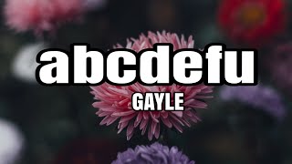 abcdefu  GAYLE Lyrics [upl. by Elocen]