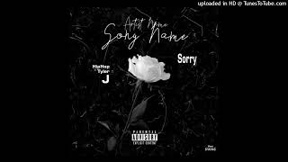 HipHop Tyler J  Sorry Official Audio [upl. by Nekciv]