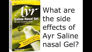 What are the side effects of Ayr Saline nasal Gel [upl. by Gollin]