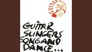 Guitar Slingers Song And Dance [upl. by Ydnyl]