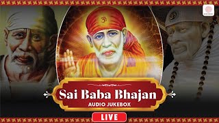 Shri Sai Baba Bhajans  Nonstop  Sai Ram Sai Shyam  Chalo Aaj Sai Ke  Live [upl. by Elocim]