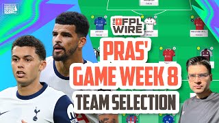 Pras FPL Gameweek 8 Team Selection  The FPL Wire  Fantasy Premier League Tips 202425 [upl. by Yaras454]