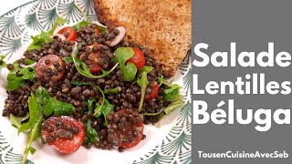 SALADE de LENTILLES BÉLUGA Tous en cuisine avec Seb [upl. by Nosmas75]