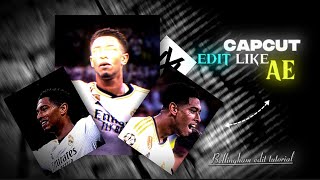 CAPCUT EDIT LIKE AE Bellingham AE edit tutorial [upl. by Mora]