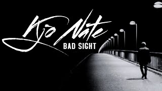 Bad Sight  Kjo Nate Official Video HD 2013 [upl. by Palgrave]