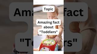 Amazing fact about toddlersyoutubeshortsshortsfeedamazingfactstoddlersfactsinterestingfacts [upl. by Hayidan918]