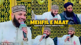 Mahmood Ul Hassan Ashrafi new Mehfil E Naat Milad E Mustafa SAWW First  15 September 2024 [upl. by Eneles]