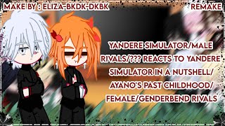 YandereSimMale Rivals reacts to In a nutshellAyanos pastFemale RivalsREMAKE22Read Desc💖🍰 [upl. by Annais]