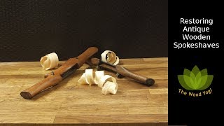 Restoring Antique Wooden Spokeshaves  Woodworking Tool [upl. by Eileen]