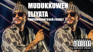 Smokio MUDUKKUWEN ELIYATA 2024 REMIX THE UNRELEASED TRACK [upl. by Anuahsat]