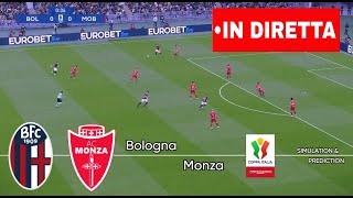 🔴IN DIRETTA  Bologna  Monza 🏆Coppa Italia 2024 ⚽ Partita LIVEquot [upl. by Holmann95]