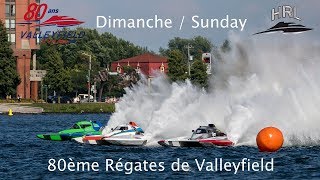 HRL 2018  80e Régates de Valleyfield Dimanche  Sunday [upl. by Ahsotan]