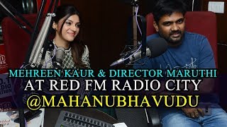 Mehreen Kaur amp Director Maruthi at Red FM Radio City  Mahanubhavudu Movie  E3 Talkies [upl. by Tommi]