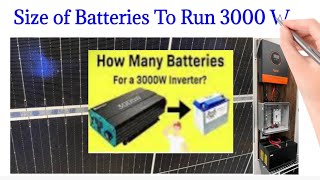 Battery Size for 3000 Watt Solar Inverter Load [upl. by Alleda]