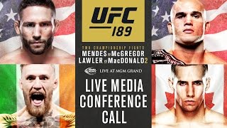 UFC 189 Mendes vs McGregor Media Conference Call [upl. by Akiehsal]