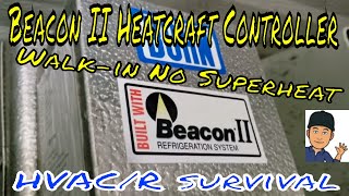 Beacon II Heatcraft Controller Explained WalkIn Cooler Suction Line Freezing up amp Low Superheat [upl. by Lilahk74]