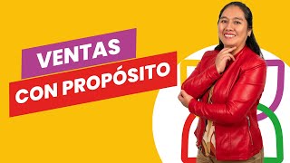 VENTAS CON PROPÓSITO Con Dora Sicha [upl. by Scornik]