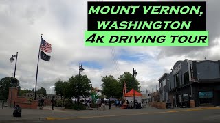 Mount Vernon Washington  4k Driving Tour [upl. by Grimbal]