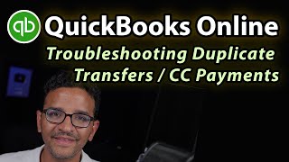 QuickBooks Online troubleshooting duplicate transfers or credit card payments when reconciling [upl. by Hart]