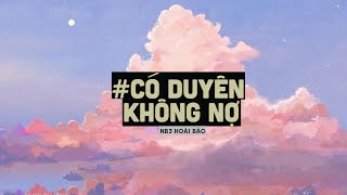 Có Duyên Không Nợ Lofi Ver By Orinn  NB3 Hoài Bảo  Một người đứng từ xa chờ em về hot tiktok [upl. by Nnylirret934]