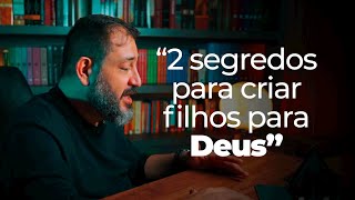 OS 2 SEGREDOS PARA CRIAR FILHOS PARA DEUS  Cortes JesusCopy Podcast [upl. by Eissen]