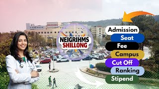 NEIGRIHMS Medical College Shillong Review🔥  Fee  Cut Off  Seats mbbs neet NEIGRIHMS [upl. by Irrot]