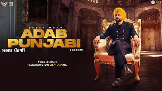 Babbu Maan  Adab Punjabi Album Releasing on 25 April 2022  Latest Punjabi Songs 2022 [upl. by Elorak]