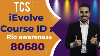 TCS 80680 answers  Rio awareness answer 80680 course answers  tcs ievolve 80680 [upl. by Vigor]