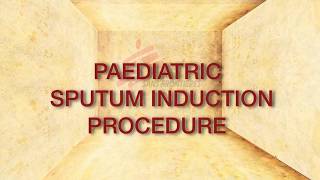 Paeds Sputum Induction Procedure [upl. by Anora]