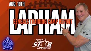 Dave Lapham Exclusive Bengals Camp Update Aug 19th [upl. by Chuah232]