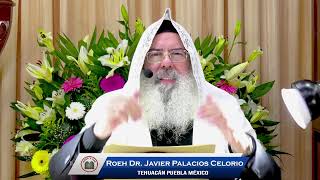 🔴ROSH JODESH REFLEXIONES PARA COMENZAR EL MES HEBREO por el Roeh Dr Javier Palacios Celorio [upl. by Amjan]