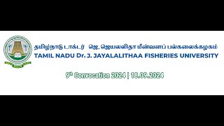 TNJFU 9th Convocation 2024  18092024 [upl. by Saibot]