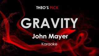 Gravity  John Mayer karaoke [upl. by Imoan]