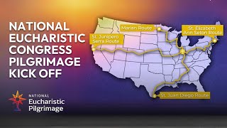 2024 National Eucharistic Congress Pilgrimage Kick Off Special [upl. by Warfold]